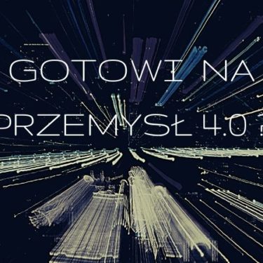 Polskie firmy nie są gotowe na Przemysł 4.0